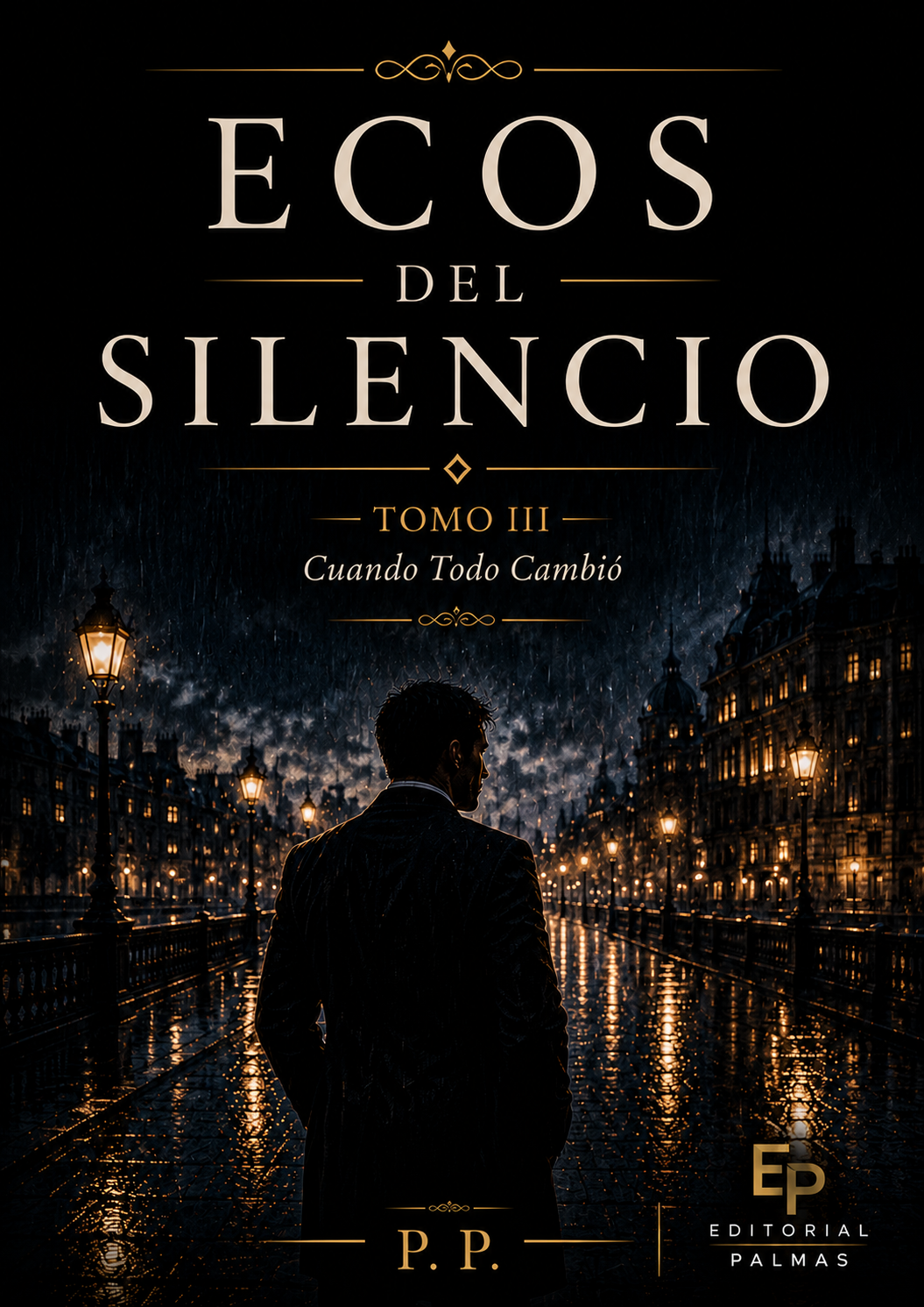 Ecos del Silencio – Tomo III: Cuando Todo Cambió